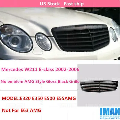 Black No Emblem Front Grill Grille For MERCEDES W211 E320 E350 E500 2002-06 • $76.99