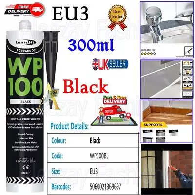 WP100 Silicone Sealant Seal Rapid Cure Mastic External Door Windows Black 300ml • £6.75