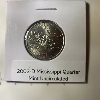 2002 Denver Mississippi State Quarter.  Uncirculated From US Mint Roll. • $1.99