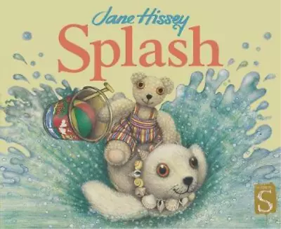 Splash (Old Bear) Hissey Jane Used; Good Book • £3.35