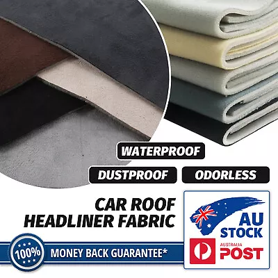 Headliner Upholstery Cloth Car Ceiling Sag Replace Material NEW AU • $40.99