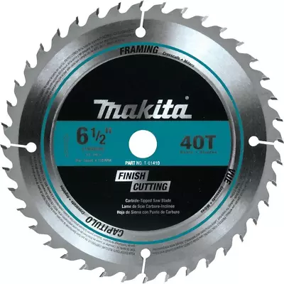 Makita Carbide Tipped Circular Saw Blade Power Tool Ultra Thin 6-1/2 In. 40T • $19.58