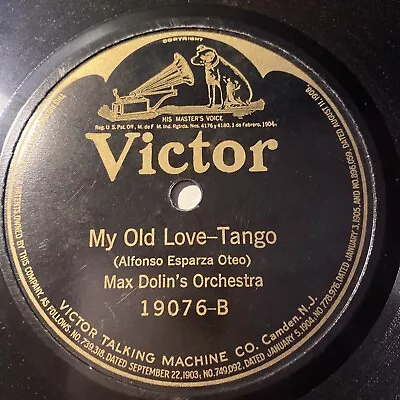 Max Dolin 78 Rpm VICTOR 19076 My Old Love Tango 1922 JAZZ E • $15