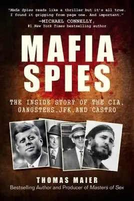 Mafia Spies: The Inside Story Of The CIA Gangsters JFK And Castro - GOOD • $6.76
