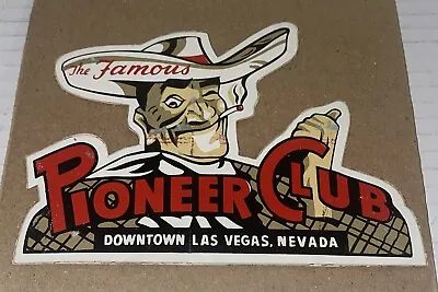 Authentic Vintage Pioneer Club Casino Sticker Vegas Vic Promo Souvenir Prop • $39.74