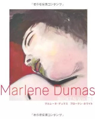 MARLENE DUMAS: BROKEN WHITE - Hardcover *Excellent Condition* • $70.95