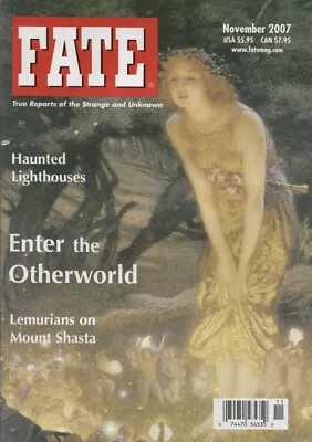 FATE MAGAZINE ~ Nov 2007 ~ The Otherworld ~ Lemurians On Mount Shasta ~ H-4-3 • $9.99