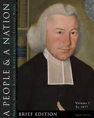 A People And A Nation: A History Of The United States Volume 1: To - VERY GOOD • $6.02