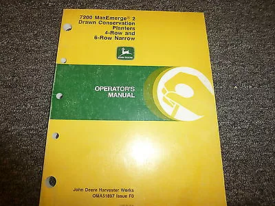 John Deere 7200 4 & 6 Row Narrow Drawn Planter Owner Operator Manual OMA51897 • $125.30