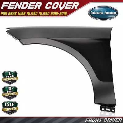 Front Left Driver Fender For Mercedes-Benz W166 ML350 ML550 2012 2013 2014 2015 • $205.99