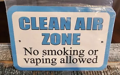 CLEAN AIR ZONE  No Smoking Or Vaping Allowed  ~ 9 X 6  Metal Sign NEW! • $5.95