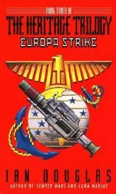 Europa Strike: Book Three Of The Heritage Trilogy By Douglas Ian Good Book • $3.99