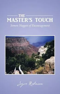 The Master's Touch: Semon Nuggets Of Encouragement • $13.25