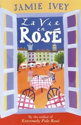 La Vie En Rose By Jamie Ivey. 9780753823859 • £2.51