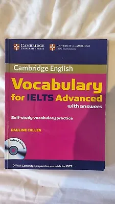 Cambridge Vocabulary For IELTS Advanced Band 6.5+ With Answers And Audio CD... • £10