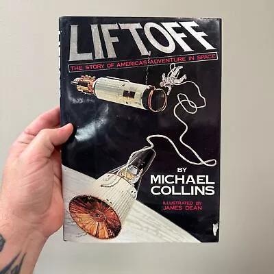 LIFT OFF Michael Collins Hardcover W/ DJ SIGNED Astronaut NASA Apollo 11 • $488.95