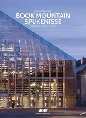 MVRDV: Book Mountain Spijkenisse: Biography Of A Building Maas WinyBaartman  • $15.78