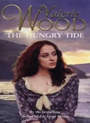 The Hungry Tide By Valerie Wood. 9780552141185 • £3.48
