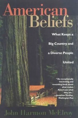 American Beliefs : What Keeps A Big Country And A Diverse People United Pape... • $12.78