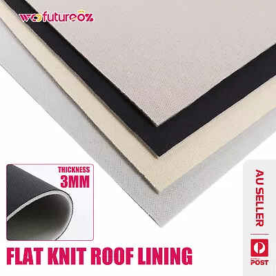 Colorfast Car Foam Back Roof Lining Flat Knit Style Matching Interior Headlining • $7.43