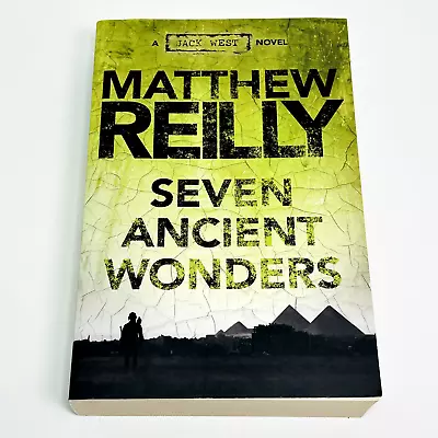 Seven Ancient Wonders ~ Jack West Jr #1 Matthew Reilly Paperback Book Thriller • $18.90