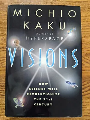 Visions Michio Kaku HB 1997 1st Ed DJ Science Futures • $10.50