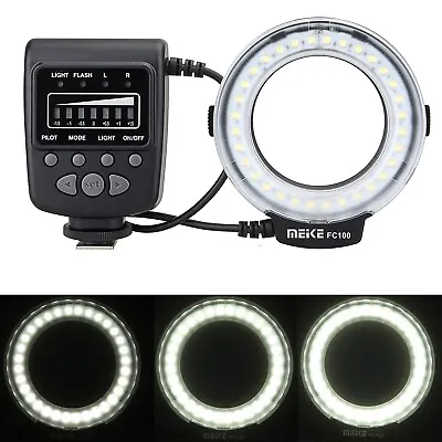 Meike FC-100 FC100 LED Macro Ring Flash Light For Canon Nikon Olympu DSLR Camera • $50.48