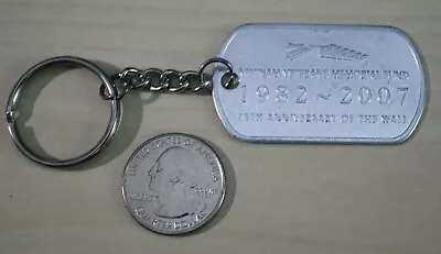 Vietnam Veterans Memorial Fund 1982-2007 25th Annv Dog Tag Keychain Key Ring • $5.60