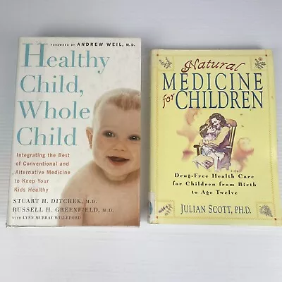 2 Book Pack Healthy Child Whole Child Natural Medicine For Children Ditchek • $32