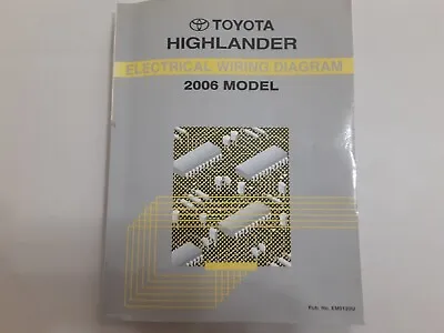2006 Toyota HIGHLANDER  Electrical WIRING Diagram Service Repair Manual 06 • $50