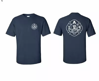 IAFF Retired Firefighter Great Christmas Gift T SHIRT S M L 1 2 3 4 XL 5x L009 • $22