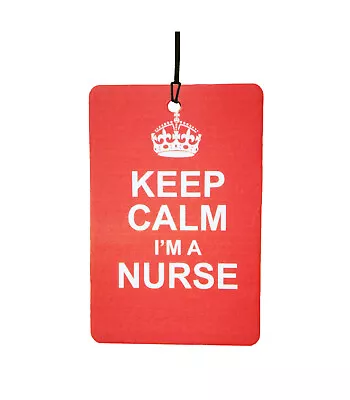 Keep Calm I'm A Nurse Car Air Freshener • £4.49