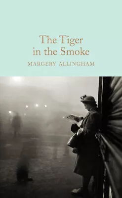 The Tiger In The Smoke (Macmillan Collector's Library) By Margery Allingham • $11.72