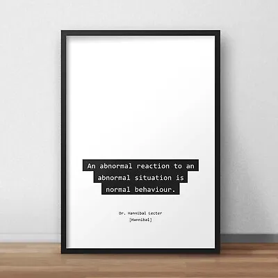 $6.18 • Buy Hannibal Abnormal Reaction Quote Poster