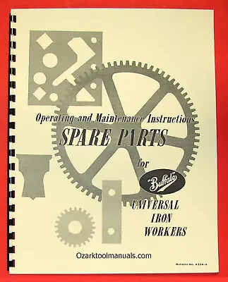 BUFFALO Universal Iron Workers Operator's & Part Manual 0107 • $30