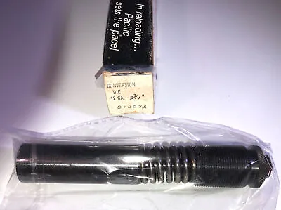 Pacific Reloading 010072 Conversion Die-12 Ga-2 3/4”-NEW-VERY VERY RARE-SHIP24HR • $398.77