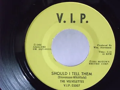 The VelvelettesV.I.P. 25007 Should I Tell Them US7  451964 Motown SoulMint • $59.99