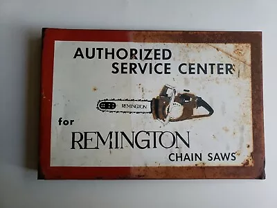 Remington Chain Saw Service Center Flange Style DOUBLE SIDED Vintage Rusty • $250