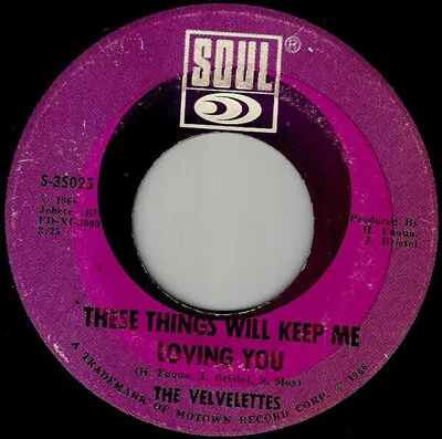 The Velvelettes - These Things Will Keep Me Loving You (7  Single Mono ARP) • $11