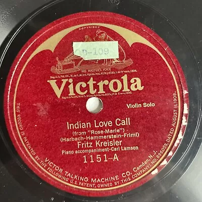 10  78 RPM-Fritz Kreisler-Indian Love Call/Deep In My Heart Dear/Victrola 1151 • $10