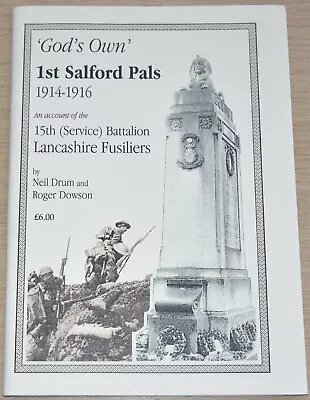 1st SALFORD PALS IN WW1 - Lancashire Fusiliers History First World War Soldiers • £13.99