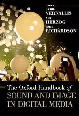 The Oxford Handbook Of Sound And Image In Digital Media • $20.36