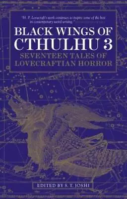 Black Wings Of Cthulhu (Volume Three) - Paperback By Joshi S T - GOOD • $8.92