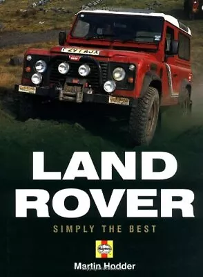 Land Rover: Simply The Best By Hodder Martin Hardback Book The Cheap Fast Free • £4.99