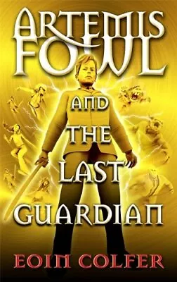 Artemis Fowl And The Last Guardian 8 By Eoin Colfer • $19.72