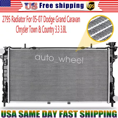 2795 Radiator For 2005-2007 Dodge Grand Caravan Chrysler Town & Country 3.3 3.8L • $65.99