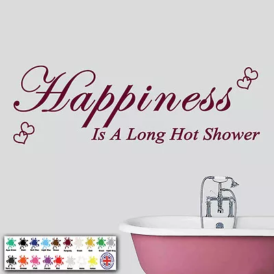 Bathroom Wall Art Sticker - Vinyl Quote Decal - Happiness Is A Long Hot Shower • £5.49