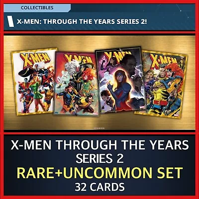 X-men Through The Years-series 2-rare+uncommon 32 Card Set-topps Marvel Collect • £2.75