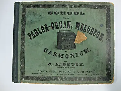 GETZE J. A. School For The Parlor-Organ Melodeon And Harmonium 1869  • $3.99