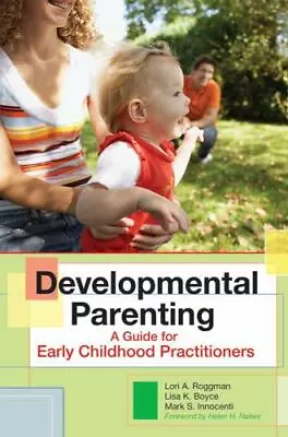 Developmental Parenting: A Guide For Early Childhood Practitioners • $6.31